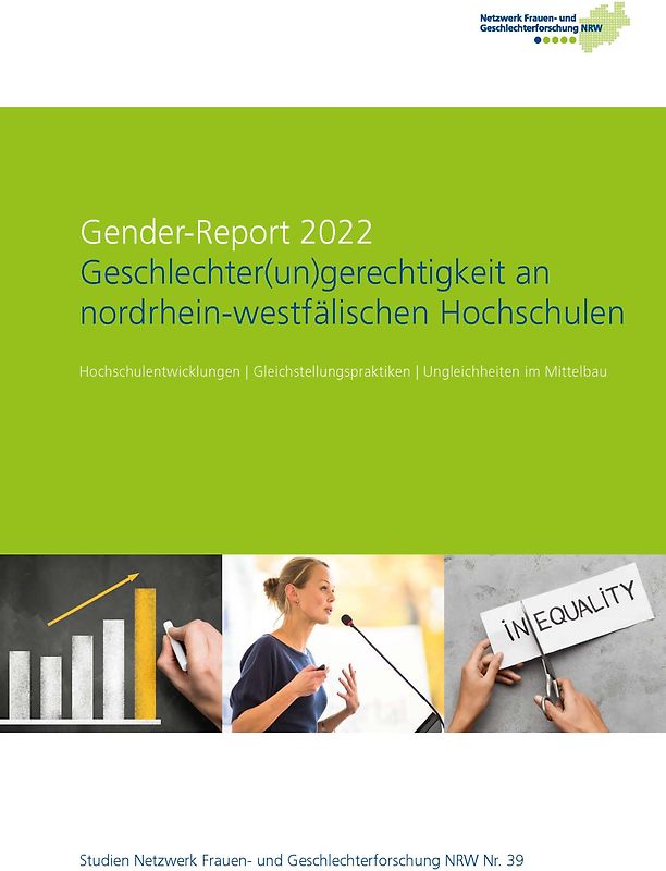 Gender-Report 2022 - Geschlechter(un)gerechtigkeit an nordrhein-westfälischen Hochschulen