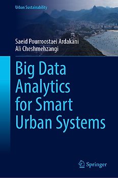 Big Data Analytics for Smart Urban Systems