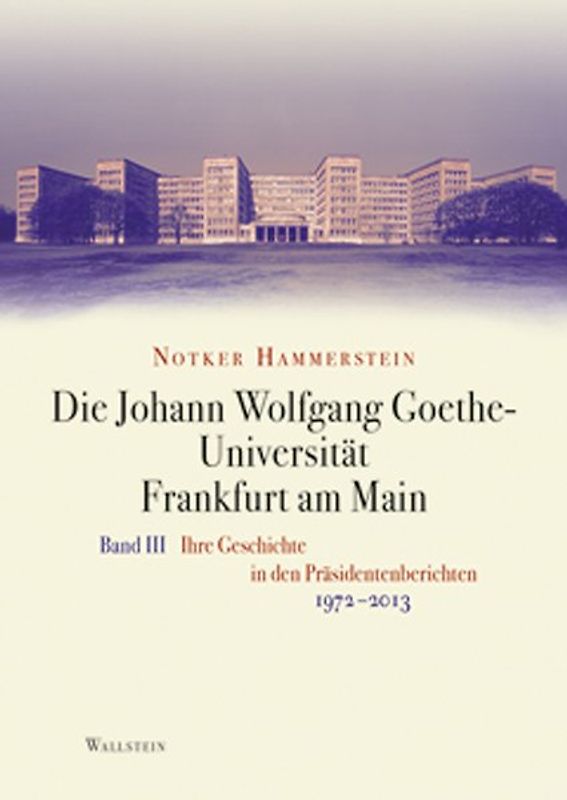 Die Johann Wolfgang Goethe-Universität Frankfurt am Main