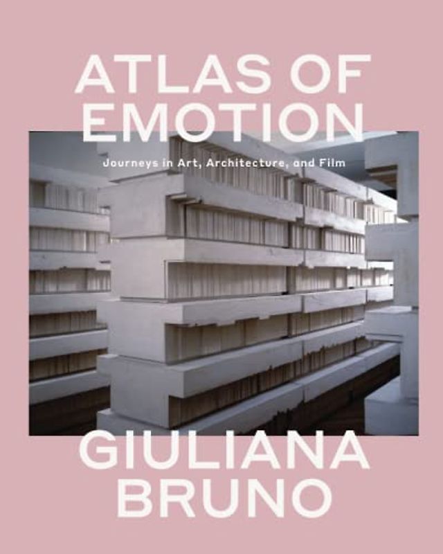 Atlas of Emotion: Journeys in Art, Architecture, and Film