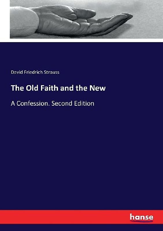 The Old Faith and the New