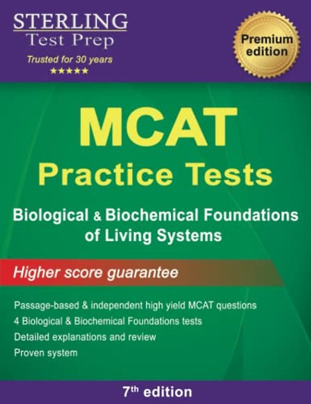 Sterling Test Prep MCAT Practice Tests: Biological & Biochemical Foundations of Living Systems