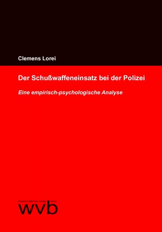 Der Schusswaffeneinsatz bei der Polizei