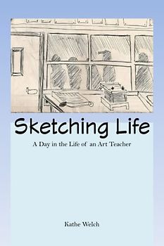 Sketching Life: A Day in the Life of an Art Teacher