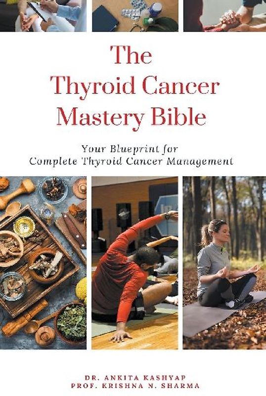 The Thyroid Cancer Mastery Bible
