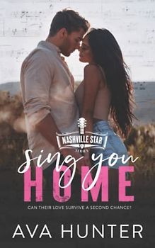 Sing You Home (Nashville Star Series, Band 1)