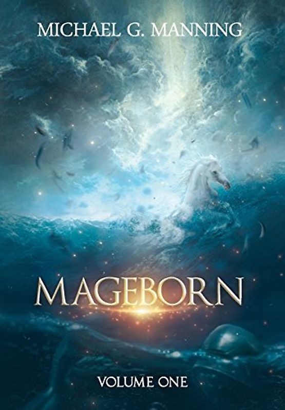 Mageborn: Volume 1 (Mageborn Omnibus, Band 1)