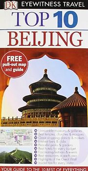 DK Eyewitness Top 10 Travel Guide: Beijing