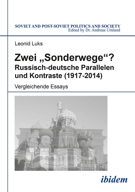 Zwei "Sonderwege"? Russisch-deutsche Parallelen und Kontraste (1917-2014)
