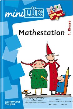 miniLÜK-Übungshefte / miniLÜK. Mathematik / 1. Klasse - Mathematik: Mathestation