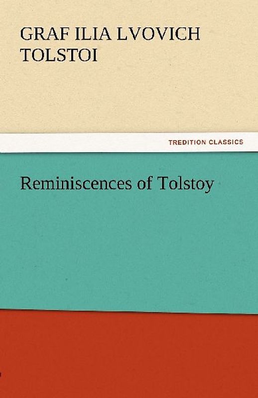 Reminiscences of Tolstoy