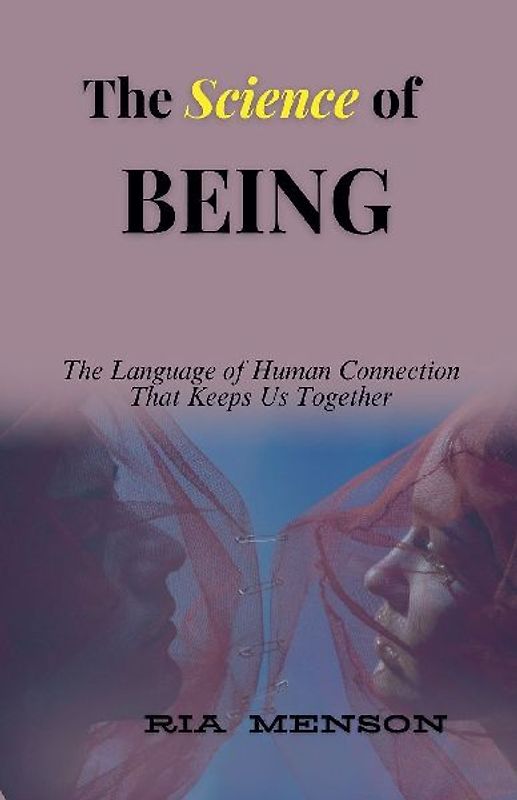 The Science of Being