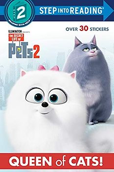 Queen of Cats (the Secret Life of Pets 2) (Step into Reading, Step 2)