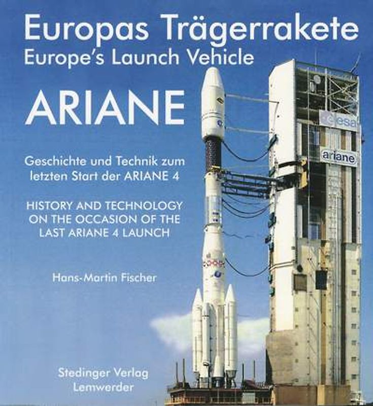 Europas Trägerrakete ARIANE /Europe's Launch Vehicle ARIANE