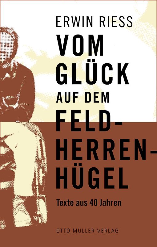 Vom Glück auf dem Feldherrenhügel