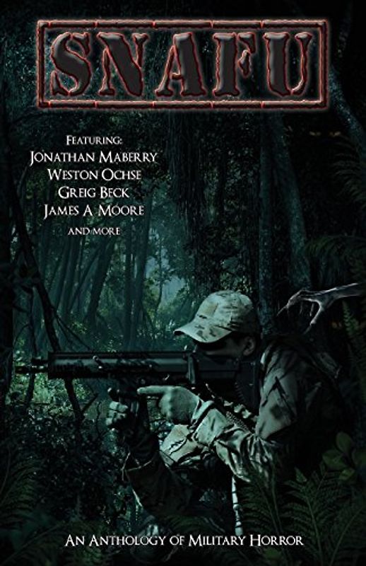 SNAFU: An Anthology of Military Horror - Maberry, Jonathan