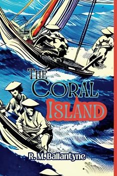 The Coral Island annotated
