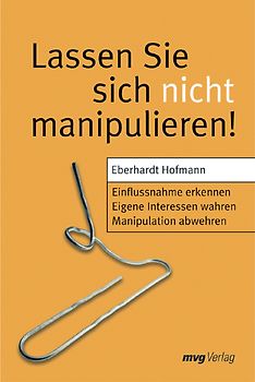 Lassen Sie sich nicht manipulieren!
