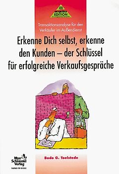 Erkenne Dich selbst, erkenne den Kunden - der Schlüssel für erfolgreiche Verkaufsgespräche