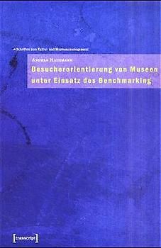 Besucherorientierung von Museen unter Einsatz des Benchmarking
