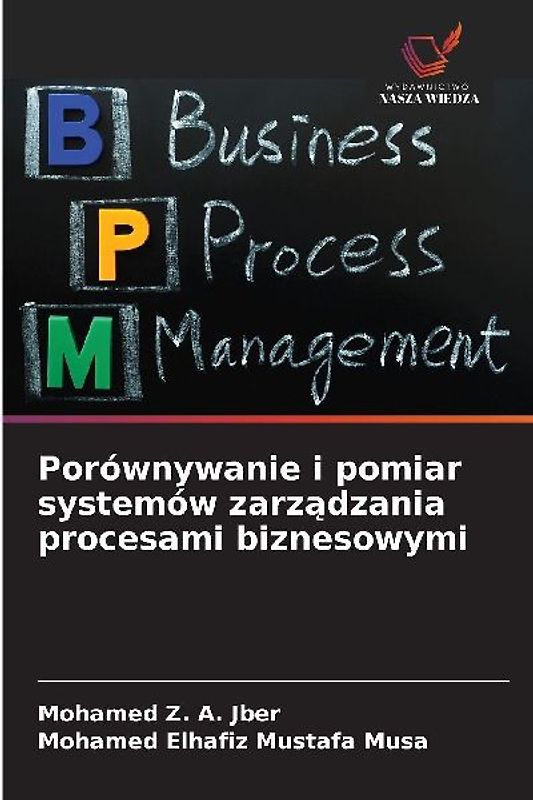 Porównywanie i pomiar systemów zarz¿dzania procesami biznesowymi