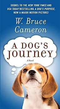 A Dog's Journey (A Dog's Purpose, 2, Band 2)