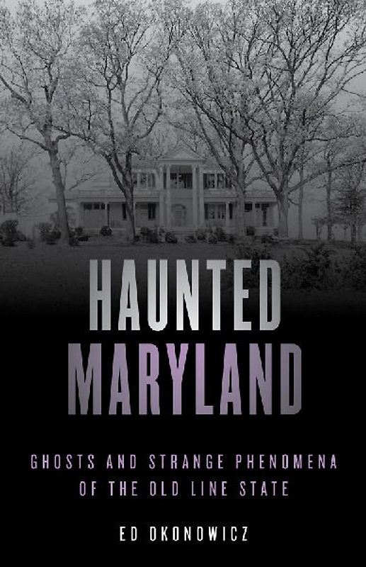 Haunted Maryland