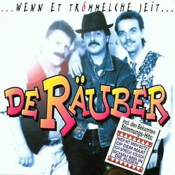 de Räuber - Wenn et Trömmelche Jeit