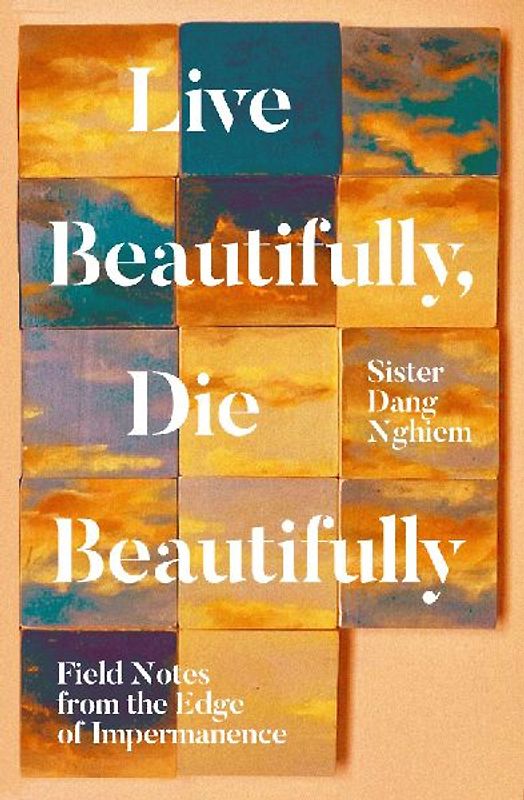 Live Beautifully, Die Beautifully