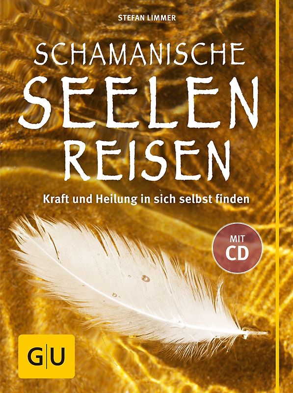 Schamanische Seelenreisen (mit CD)