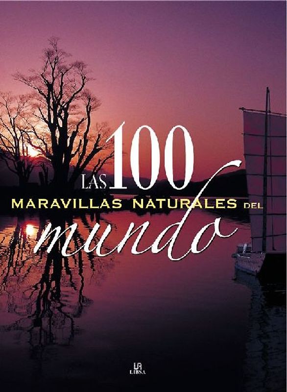 100 maravillas naturales del mundo