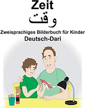 Deutsch-Dari Zeit Zweisprachiges Bilderbuch für Kinder