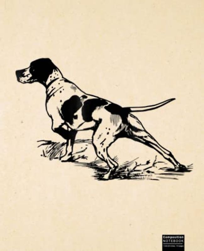 English Pointer Dog Composition Notebook: German Shorthaired Pointer, Pointers, Dog, Dogs, Puppy Wide Blank Lined Workbook for Teens Kids Students Girls Boys