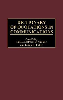 Dictionary of Quotations in Communications