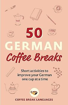 50 German Coffee Breaks