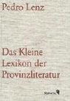 Das Kleine Lexikon der Provinzliteratur