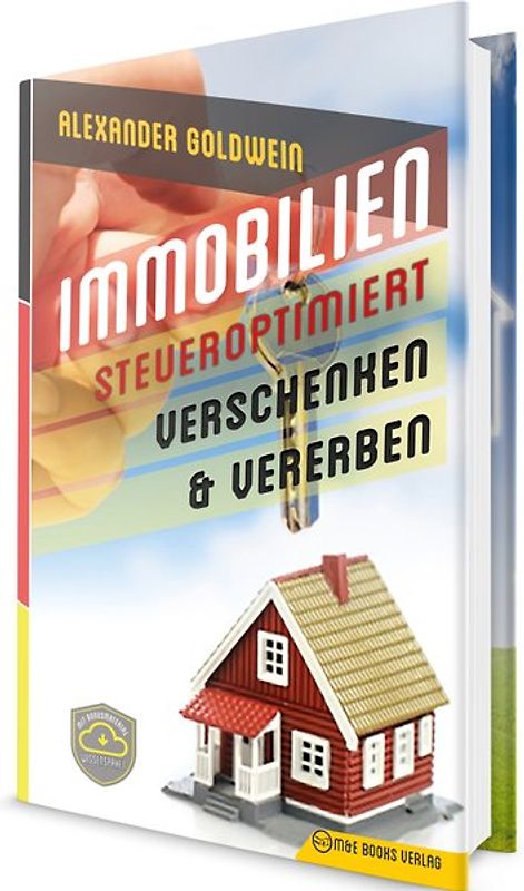 Immobilien steueroptimiert verschenken & vererben