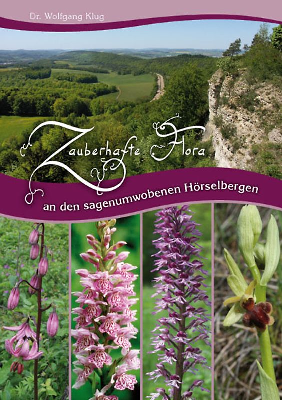 Zauberhafte Flora an den sagenumwoben Hörselbergen