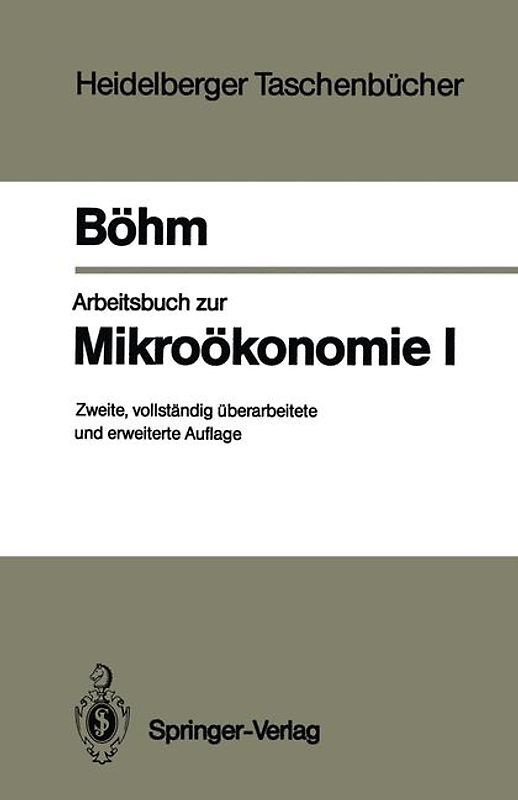 Arbeitsbuch zur Mikroökonomie I