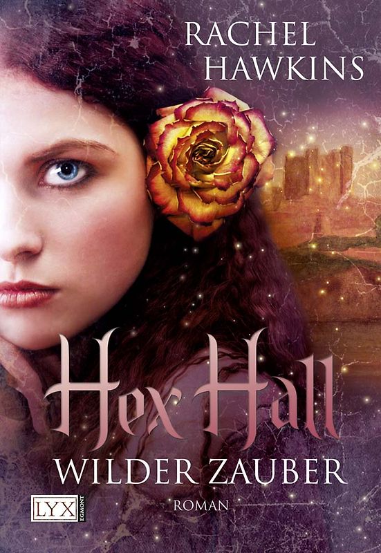 Hex Hall - Wilder Zauber