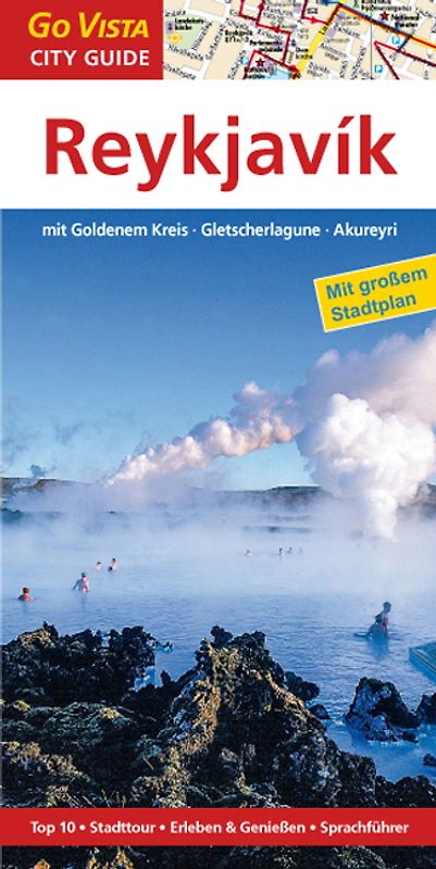 Städteführer Reykjavik mit Goldenem Kreis · Gletscherlagune · Akureyri