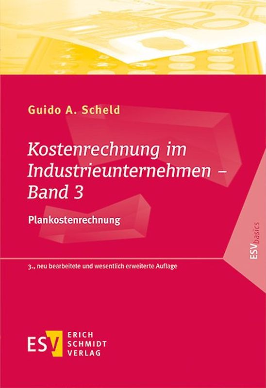 Kostenrechnung im Industrieunternehmen - Band 3