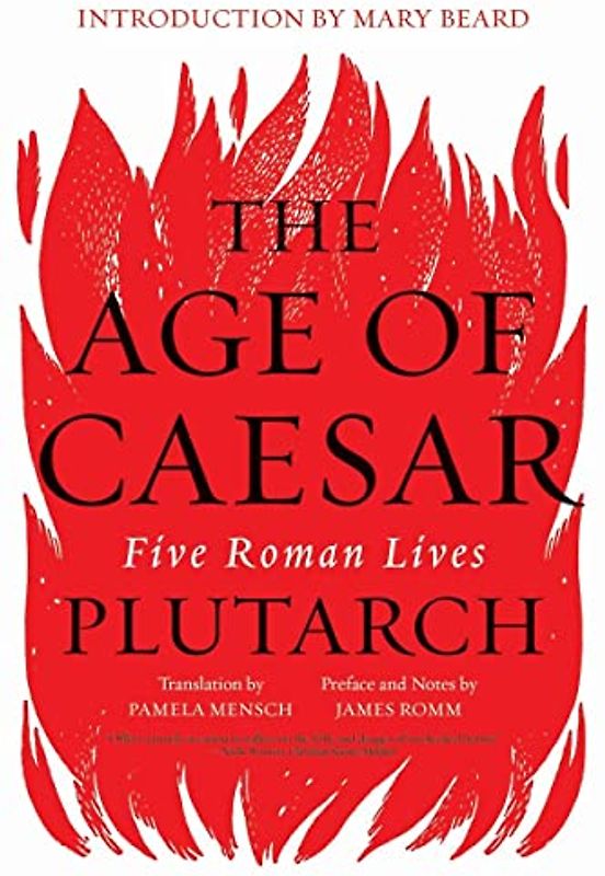 The Age of Caesar: Five Roman Lives