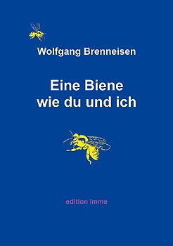 Eine Biene wie du und ich
