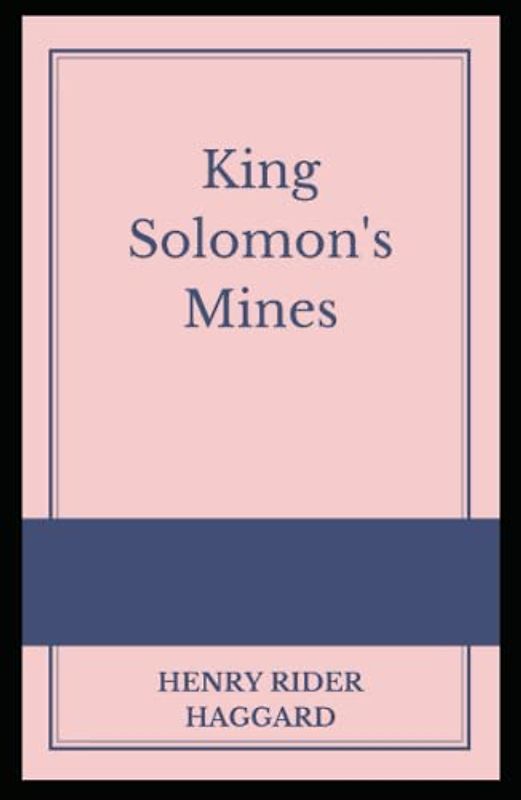 King Solomon's Mines Illustrated