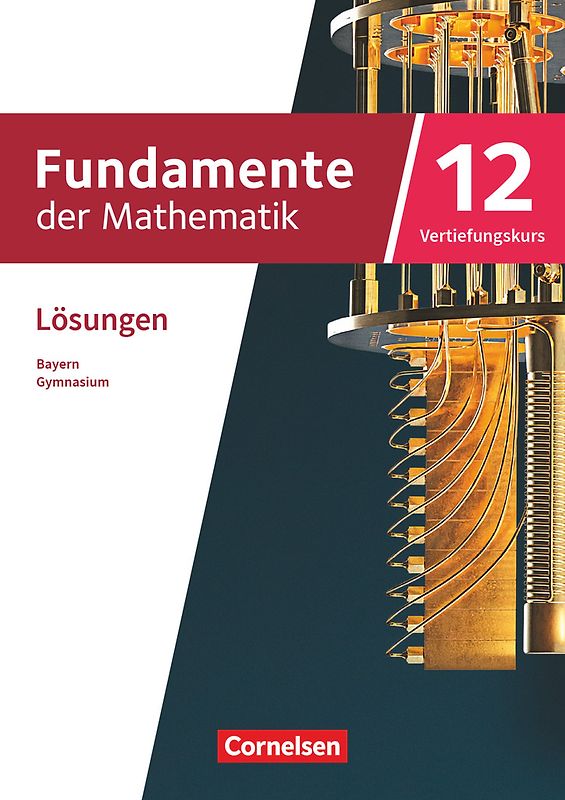 Fundamente der Mathematik - Bayern - 2023 - 12. Jahrgangsstufe
