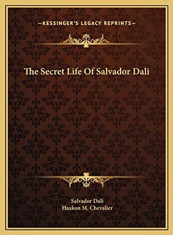 The Secret Life Of Salvador Dali