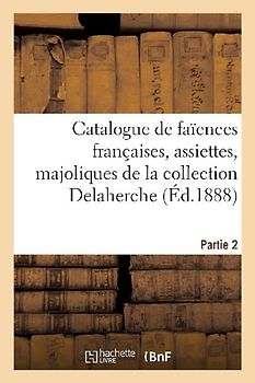 Catalogue de Faïences Françaises, Assiettes de l'Époque Révolutionnaire, Majoliques Italiennes