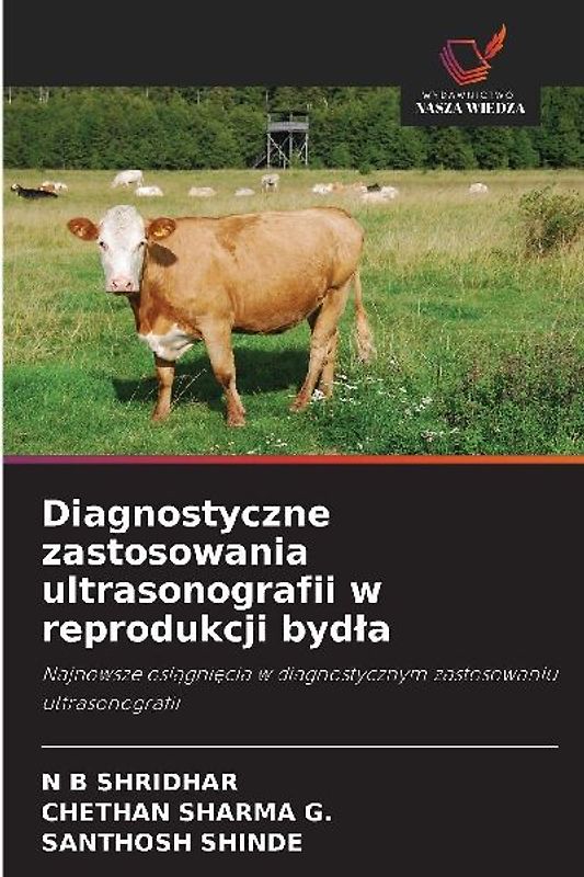 Diagnostyczne zastosowania ultrasonografii w reprodukcji byd¿a