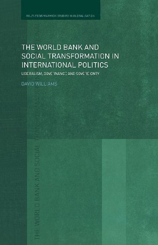 The World Bank and Social Transformation in International Politics